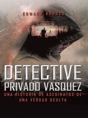 cover image of DETECTIVE PRIVADO VÁSQUEZ